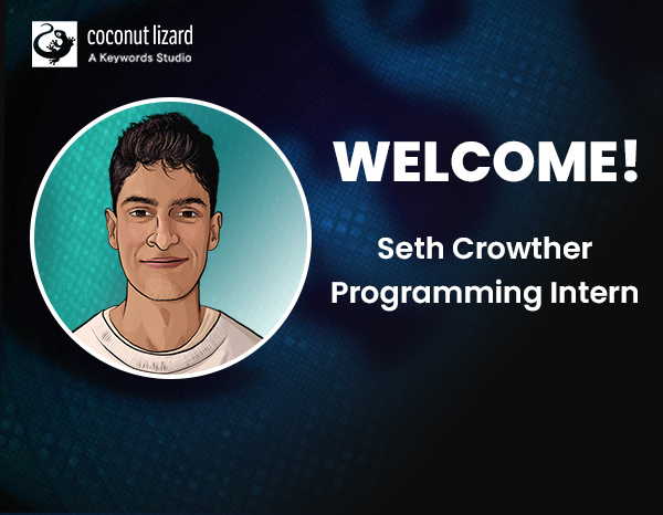 Coconut Lizard welcomes Seth Crowther, Programming Intern to the team!